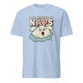 I AM RUNNING ON NAPS | Funny Mom Life T-Shirt - flat
