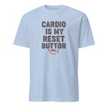 CARDIO IS MY RESET BUTTON | Motivational Fitness T-Shirt - flat