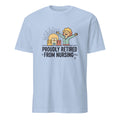 PROUDLY RETIRED FROM NURSING | Funny Nurse Retirement T-Shirt - flat