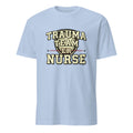 TRAUMA TEAM ER NURSE | Humorous T-Shirt for Nurses - flat