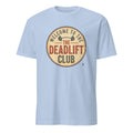 WELCOME TO THE DEADLIFT CLUB | Fun Fitness T-shirt - flat