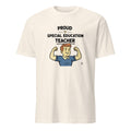 PROUD SPECIAL EDUCATION TEACHER | Funny Teacher T-Shirt