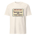SKIPPING LEG DAY TODAY LEGALLY | Fun Fitness T-Shirt - flat