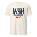 RETIRED TEACHER STILL A MENTOR | Humorous Teacher T-Shirt