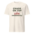 CHAOS ON TOP LOVE UNDERNEATH | Funny Girl Mom T-shirt - flat