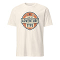 I AM THE ADVENTURE TYPE | Fun T-Shirt for Outdoor Lovers - flat