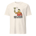 GRILL MASTER DAD ON DUTY | Humorous T-shirt for Dads - flat