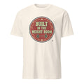 BUILT IN THE WEIGHT ROOM | Funny Weightlifting T-shirt