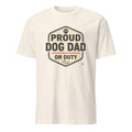 PROUD DOG DAD ON DUTY | Funny T-Shirt for Dog Dads - flat
