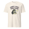 SORRY I HAVE PACK PLANS | Wolf Pack Life T-Shirt - flat