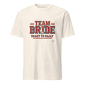 TEAM BRIDE READY TO RALLY | Fun Bride Squad T-Shirt - flat