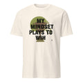 MY MINDSET PLAYS TO WIN | Motivational T-shirt for Champions - flat