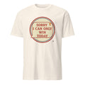 SORRY I CAN ONLY WIN TODAY | Champions Mindset T-Shirt - flat
