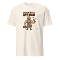 BUILT BY A DIY DAD | Funny T-shirt for Handy Fathers - flat