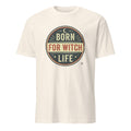 BORN FOR WITCH LIFE | Spooky T-Shirt for Halloween Lovers - flat