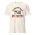 GRANDPARENT MODE FULL TIME RETIRED | Humorous Grandparent T-shirt - flat