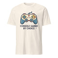 CONSOLE GAMER BY CHOICE | Fun T-Shirt for Gamers - flat