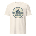 OUR CREW CAMPS ALL SEASON | Fun Camping Family T-shirt - flat