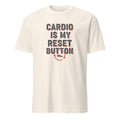 CARDIO IS MY RESET BUTTON | Motivational Fitness T-Shirt - flat