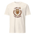 I CAME I SAW I COLD BREWED | Funny Cold Brew Coffee T-shirt - flat