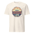 BUILT FOR THE CRUISER LIFE | Humorous Motorcycle T-Shirt - flat