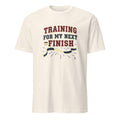 TRAINING FOR MY NEXT FINISH | Fun Marathon Runner T-Shirt