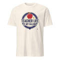 TEACHER LIFE IS MY CALLING | Funny Teacher T-Shirt - flat