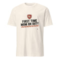 FIRST TIME MOM ON DUTY | Funny T-shirt for New Moms - flat