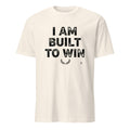 I AM BUILT TO WIN | Confidence First T-Shirt - flat