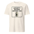 ANXIETY ENTERS BEFORE I DO | Sarcastic Socially Awkward T-shirt