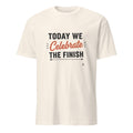 TODAY WE CELEBRATE THE FINISH | Class of 2025 Graduation T-Shirt