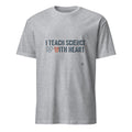 I TEACH SCIENCE WITH HEART | Heartfelt Science Teacher T-Shirt - flat