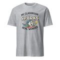 MY CLASSROOM SPARKS REAL WONDER | Inspirational Science Teacher T-Shirt - flat