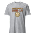 PROUD MEMBER OF COFFEE CLUB | Humorous Coffee Lover T-Shirt - flat
