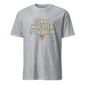 SORRY MY FILTER IS ON BREAK | Sarcastic & Dark Humor T-shirt - flat