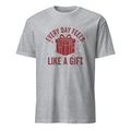 EVERY DAY FEELS LIKE A GIFT | Heartwarming Grandparent T-Shirt