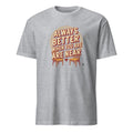 ALWAYS BETTER WHEN YOU ARE NEAR | Work Wife T-Shirt - flat