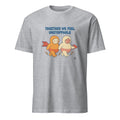TOGETHER WE FEEL UNSTOPPABLE | Best Friends T-Shirt - flat