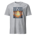 QUIET WOODS MAKE ME WHOLE | Deer in the Wild T-Shirt