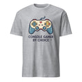 CONSOLE GAMER BY CHOICE | Fun T-Shirt for Gamers - flat
