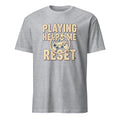 PLAYING HELPS ME RESET | Humorous Gamer T-Shirt - flat