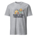 PROUDLY RETIRED FROM NURSING | Funny Nurse Retirement T-Shirt - flat