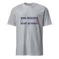 RING RECEIVED HEART ACTIVATED | Fun Engagement Season T-Shirt - flat