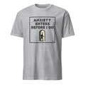 ANXIETY ENTERS BEFORE I DO | Sarcastic Socially Awkward T-shirt
