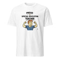 PROUD SPECIAL EDUCATION TEACHER | Funny Teacher T-Shirt - primary
