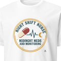 MIDNIGHT MEDS AND MONITORING | Comfy Night Shift Nurse T-Shirt - primary