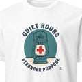 QUIET HOURS STRONGER PURPOSE | Funny Night Shift Nurse T-shirt - primary