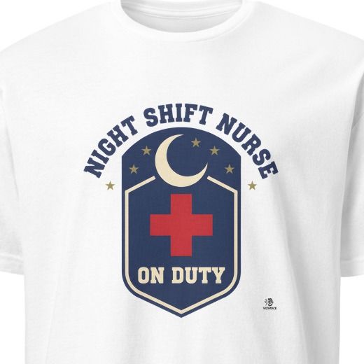 NIGHT SHIFT NURSE ON DUTY | Funny Night Shift Nurse T-Shirt