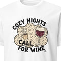 COZY NIGHTS CALL FOR WINE | Cozy Wine Lovers T-Shirt - primary