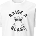 RAISE A GLASS | Funny Wine Lovers T-Shirt - primary